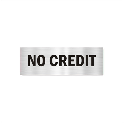Mindcraftz No Credit Acrylic Signboard 12 x 4 inches Medium Size Silver Color Emergency Sign(Reflective Sign)