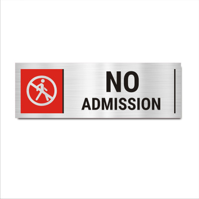 Mindcraftz No Admission Acrylic Signboard Emergency Sign(Reflective Sign)