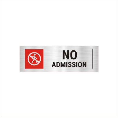 Mindcraftz No Admission Acrylic Signboard 12 x 4 inches Medium Size Silver Emergency Sign(Reflective Sign)