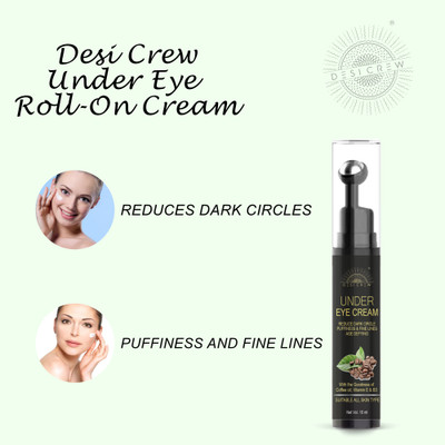 Desi Crew Under Eye Cream - Reduces Dark Circles, Puffiness & Fine Line with Roller(15 ml)