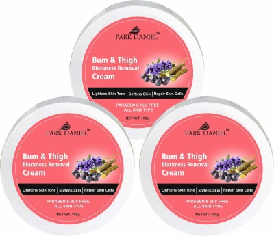 PARK DANIEL Bum & Thigh Skin Lightening Cream Blackness Removal Pack of 3 (100 grams)(300 g)
