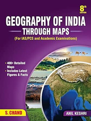 Geography of India Through Maps | 8th Edition | for competitive exams and civil services by S. Chand's(Paperback, Anil Kesari)
