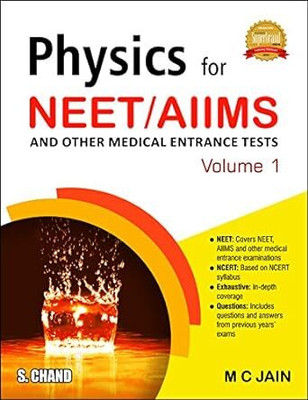 Physics for NEET/ AIIMS & Other Medical Entrance Tests: Volume 1  - Language : English(English, Paperback, Dr. Mahesh C Jain)