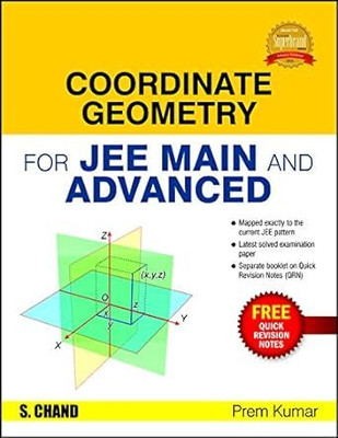 JEE Main and Advanced Coordinate Geometry  - Includes Quick Revision Notes First Edition(English, Paperback, Prem Kumar)