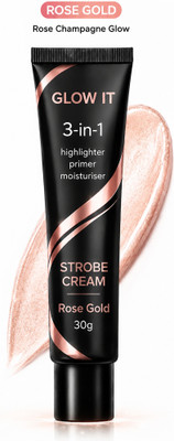 GLOW IT 3 in 1 Strobe Cream Rose Gold Highlighter Primer Moisturiser 30g Highlighter(30 ml, Rose Gold)