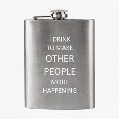 Wellingston I Drink to Make Other People More Happening Funny Quotes Hip Flask (Pocket Stainless Steel) Whisky Holder Liquor Holder 7 Oz (210 ML) (Silver Grey) Stainless Steel, Metal Hip Flask(210 ml)