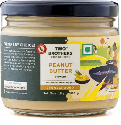 Two Brothers Organic Farms Peanut Butter Crunchy, Sweetened with Jaggery, Nutrients & Minerals Rich 300 g