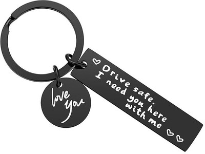 MOHIT CRAFT Drive Safe Keychain Boyfriend Drive Safe I Need You Here With Me Black Keyring Key Chain