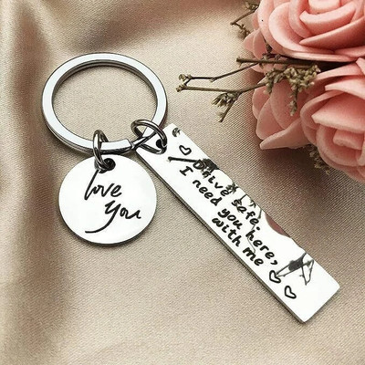 MOHIT CRAFT Drive Safe I Need You Here with Me I Love You Keychain Gifts for Husband Key Chain