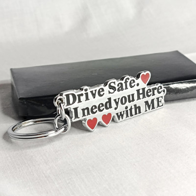 SCO Drive Safe Keychain I Need You Here With Me Metal Key chain|Custom Metal keyring Key Chain