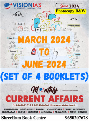 VISION IAS Monthly Magazine Current Affairs March to June 2024 Photocopy B&W Magazines(English)