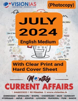 Vision IAS Current Affairs July 2024 English Medium With Clear Print Magazines(English)