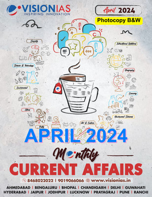Vision IAS Monthly Magazine Current Affairs April 2024 Photocopy B&W Magazines(English)
