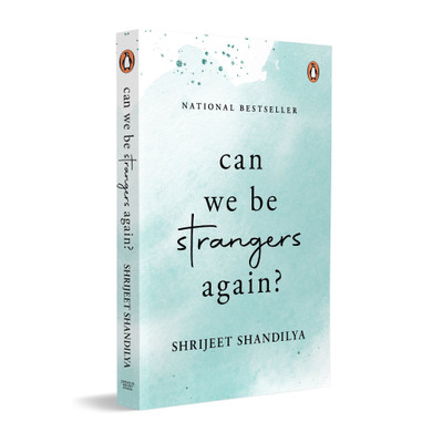 Can We be Strangers Again?  - Unlove Me Like We Never Happened
Let’s Pretend We Never Knew Each Other

Back to Before We Met(English, Paperback, Shandilya Shrijeet)