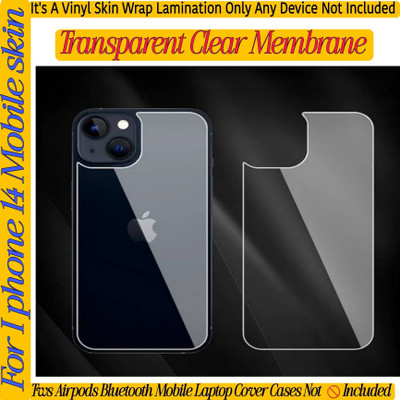 Flipkart SmartBuy COMPETABLE FOR I PHONE 14_ MOBILE SKIN(BACK)MEMBRANE_CLEAR30 Mobile Skin(I PHONE 14_ MOBILE SKIN(COVER CASE DEVICE NOT INCLUDED)TRANSPARENT(CLEAR_MEM30)