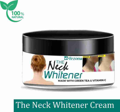 FEZONA The Neck Whitener Cream | Made With Natural Extracts - 100 gm(100 ml)