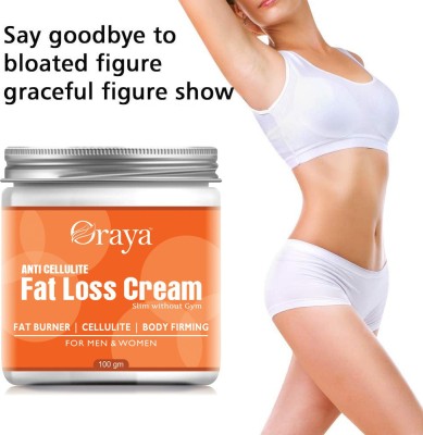Oraya Fat Burner Fat go Weight Loss Fat Loss Shape Up Anti-Cellulite Slimming Cream(100 g)