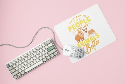 MiTrends I just like animals better-printed Mousepads for pet lovers(20cm x 18cm) Mousepad(White)