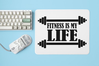 MiTrends Fitness is My Life (BG Black) - Printed Mousepad (20cm x 18cm) Mousepad(White)
