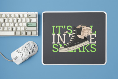 Epic Merch Its in the Sneaks Mousepad(Multicolor)