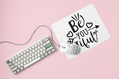 MiTrends Be-you-tiful-printed Mousepads for pet lovers(20cm x 18cm) Mousepad(White)