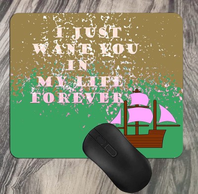 CREATIVE DONS I Just Want You In My Life Forever Computer Laptop Accessories Non-Slip Mousepad(Green)