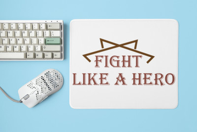 Rushaan Fight Like a Hero,(BG Brown) - Printed Mousepad Mousepad(White)
