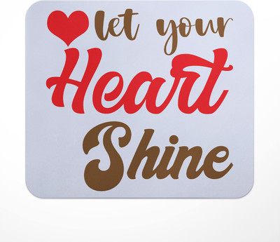 LASTWAVE Let Your Heart Shine, Graphic Printed Mousepad for Laptop, Computer, PC, Gaming Non Slip Base Mousepad(Multicolor)