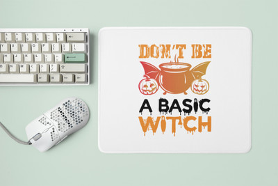Special Trend Hub Don't be a basic (illustration graphic) -Halloween mousepad Non Slip Base Mousepad(White)