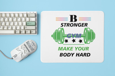 Rushaan Be Stronger, Make Your Body Hard - Printed Mousepad Non Slip Base Mousepad(White)