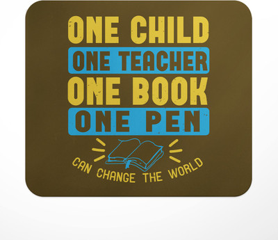 LASTWAVE One Chold One Teacher One Book One Pen Can Change The World, Graphic Printed Non Slip Base Mousepad(Multicolor)