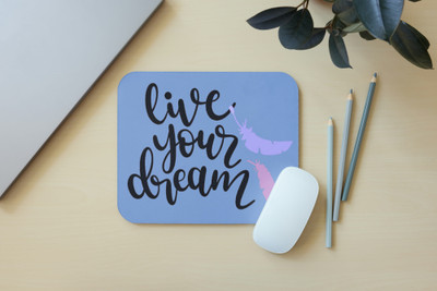 Zipcartz Live Your Dream Motivational Quotes Mousepad for Office , Study Table Non Slip Base Mousepad(Light Blue)