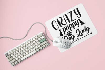 Rushaan Crazy Puppy dog lady -printed Mousepads for pet lovers Mousepad(White)