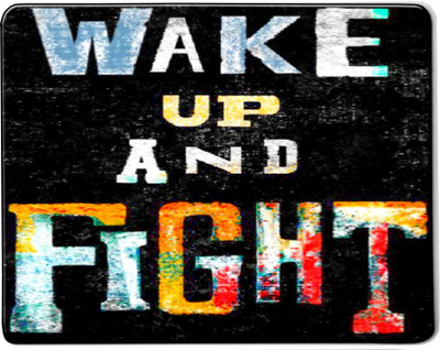 CHARMING Wake Up An Fight Quote Mouse Pad, SYJB11 Printed Mouse Pad for Computer, Laptop Non Slip Base Mousepad(Multicolor)