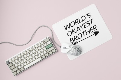 HopOffer World's okayest brother - Printed Mousepad (20cm x 18cm) Mousepad(White)