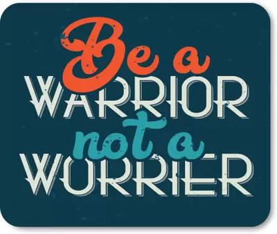 dk printing BE A WARRIOR NOT A WORRIER PRINTED MULTICOLOR MOUSE PAD FOR COMPUTER AND LAPTOP Mousepad(Black)