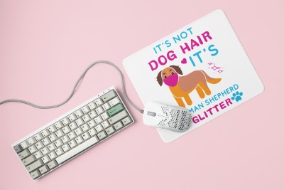 MiTrends It's not a dog hair -printed Mousepads for pet lovers(20cm x 18cm) Mousepad(White)