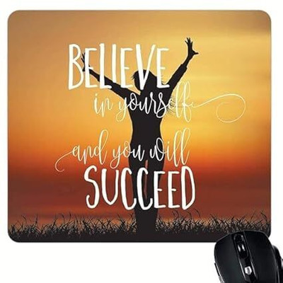 QUAKEL Believe in Yourself Motivational Quote Printed Mouse Pad for Computer, PC,Laptop Mousepad(Believe In Yourself)
