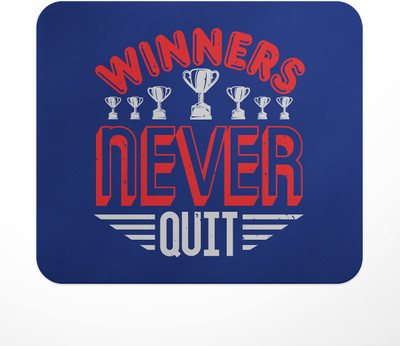 LASTWAVE Winners Never Quit, Graphic Printed Mousepad for Laptop, Computer, PC Non Slip Base Mousepad(Multicolor)