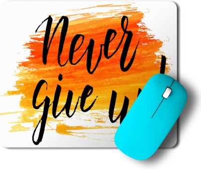 Printwala Never Give Up | Motivational Quotes|Think Positive| Success Mousepad(MP-99) Mousepad(Black)