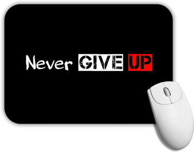 GROOFIEZ Never Give Up Mouse Pad Non-Slip Rubber Base for PC Laptop (9x7 inch) Non Slip Base Mousepad(Black)