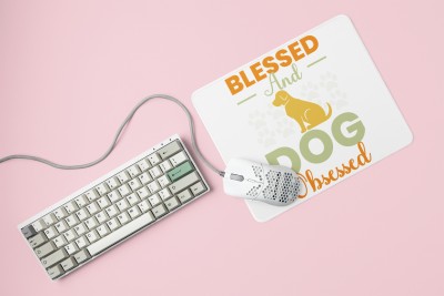 MiTrends Blessed and dog obsessed -printed Mousepads for pet lovers(20cm x 18cm) Mousepad(White)