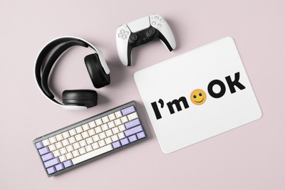 Rushaan I'm OK in Text- Emoji Printed Mousepad For Emoji Lovers Mousepad(White)