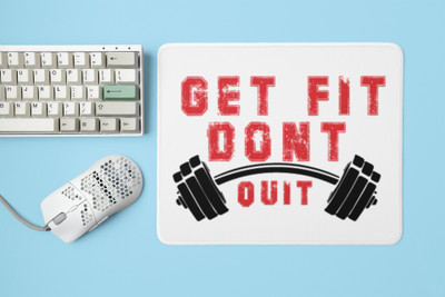 Rushaan Get Fit, Don't Quit, Text Red - Printed Mousepad Non Slip Base Mousepad(White)