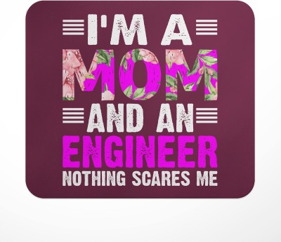 LASTWAVE I'm A Mom And An Engineer Nothing Scares Me, Graphic Printed | Gift Mousepad(Multicolor)