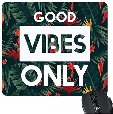 DrunkenMonkey MP-Good Vibe only Non Slip Base Mousepad(Multicolor)