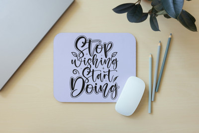 Zipcartz Stop Wishing Start Doing Motivational Quotes Mousepad for Office , Study Table Non Slip Base Mousepad(Lavander)