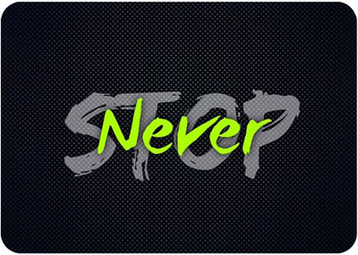 RAWAT TRADERS Artefact Never stop 0.1 Mouse Pad FKMP00156 Mousepad(6)