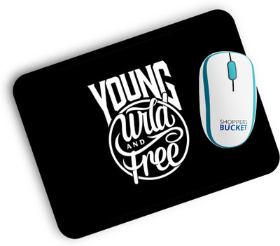 Shoppers Bucket Young, Wild & Free Non Slip Base Dual Sided Mousepad(Black, White)