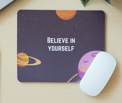 KLEDINGWINKEL BELIVE IN YOURSELF Non Slip Base Mousepad(Multicolor)